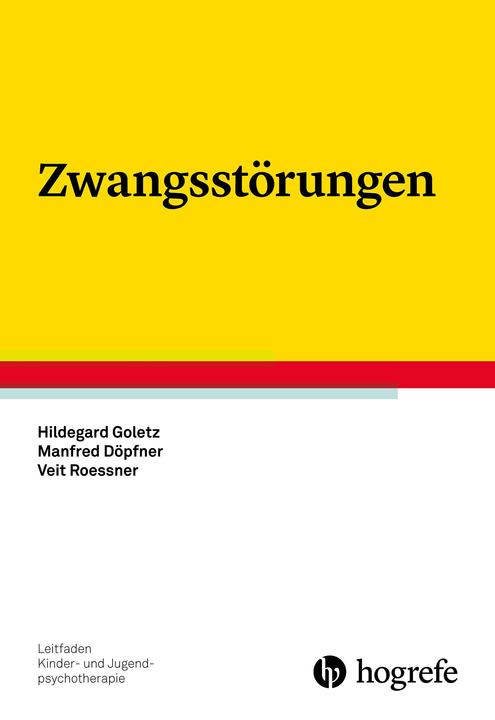 Produktbild Leitfaden Kinder- und Jugendpsychotherapie (Band 25): Zwangsstörungen (Deutsch, Manfred Döpfner, 2018)