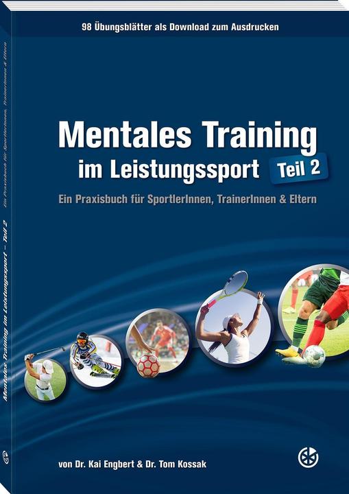 Produktbild Mentales Training im Leistungssport - Teil 2 (Deutsch, Kai Engbert, Tom Kossak, 2021)