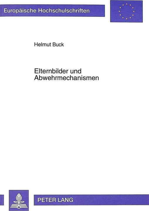 Produktbild Elternbilder und Abwehrmechanismen (Deutsch, Helmut Buck, 1999)