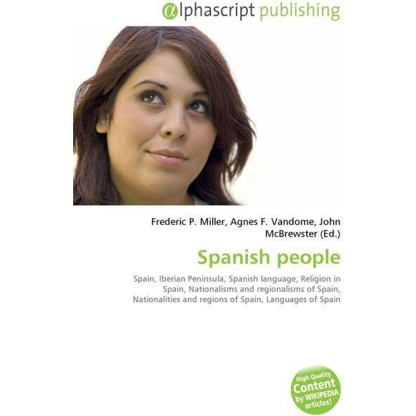 Spanish people, Fachbücher von Agnes F. Vandome, Frederic P. Miller, John McBrewster