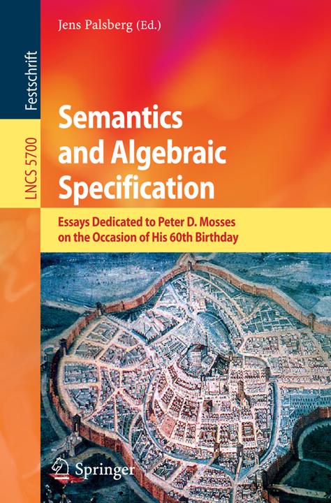Semantics and Algebraic Specification (2009)