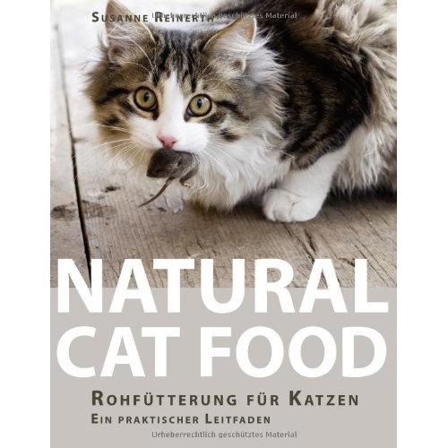Natural Cat Food, Ratgeber von Susanne Reinerth