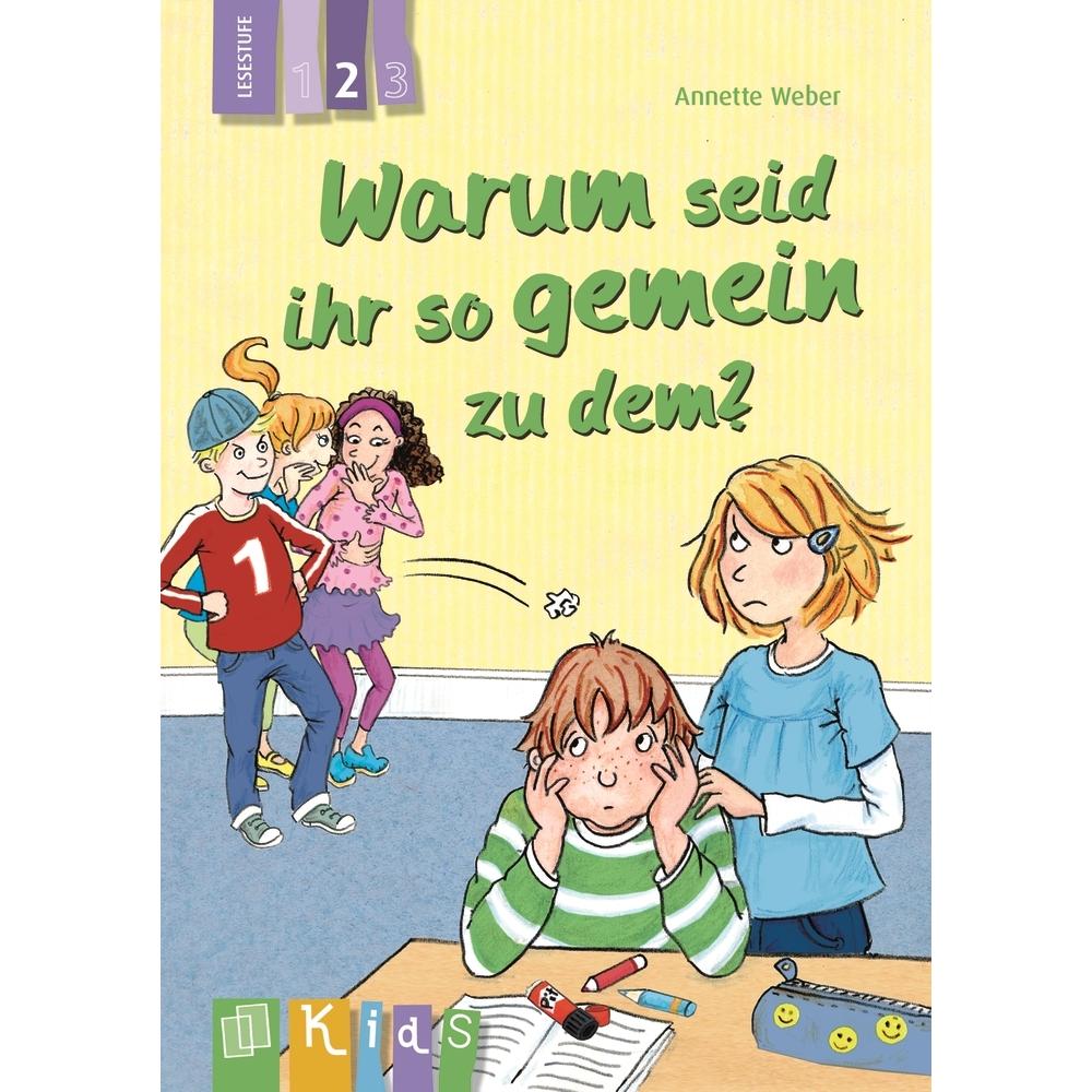 Warum seid ihr so gemein zu dem? 2, Schulbücher von Annette Weber