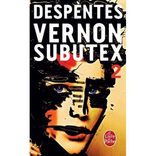Vernon Subutex. Tome 2, Belletristik von Virginie Despentes