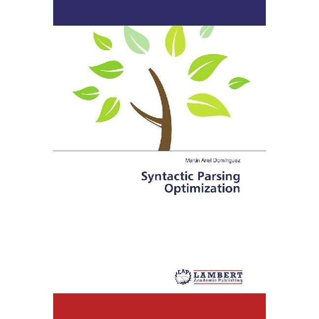 Syntactic Parsing Optimization, Fachbücher von Martín Ariel Domínguez