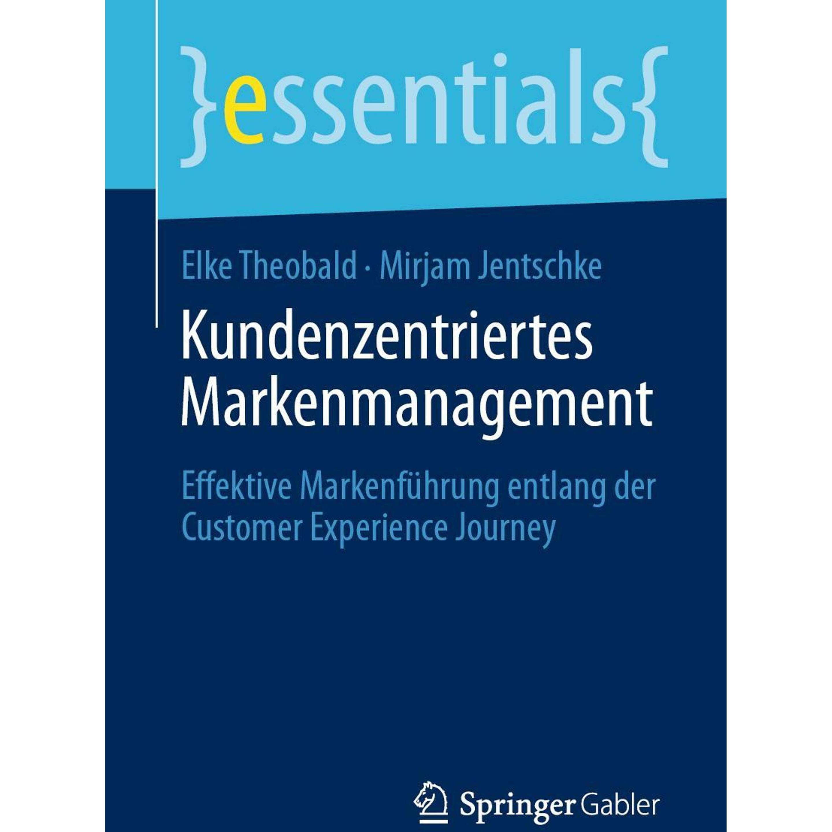 Kundenzentriertes Markenmanagement, Fachbücher von Elke Theobald, Mirjam Jentschke