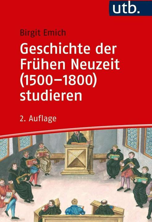 Produktbild Geschichte der Frühen Neuzeit (15001800) studieren (Deutsch, Birgit Emich, 2019)
