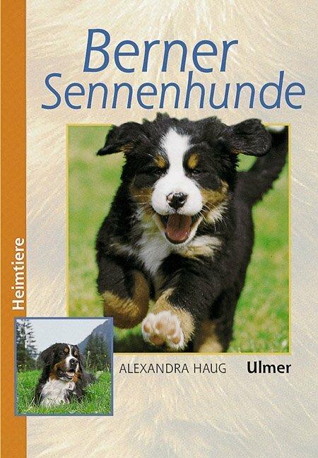 Produktbild Berner Sennenhunde (Deutsch, Alexandra Haug, 1998)