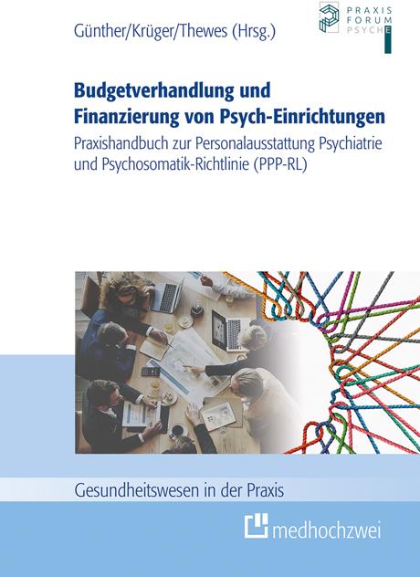 Immagine prodotto Budgetverhandlung und Finanzierung von Psych-Einrichtungen (Tedesco, Stefan Thewes, Ramon Krüger, Stefan Günther, 2022)