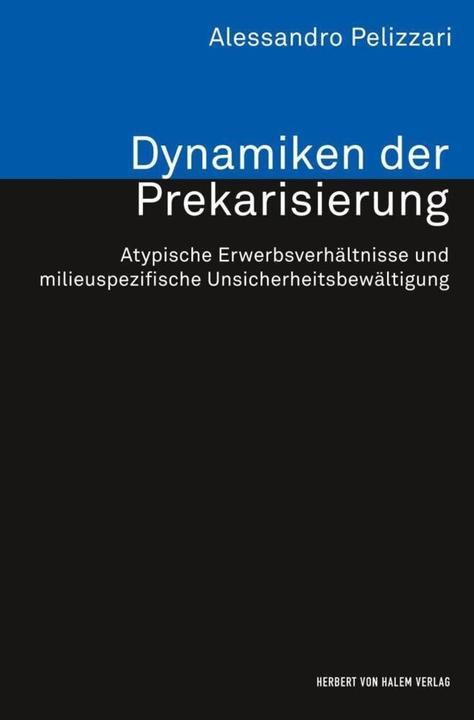 Produktbild Dynamiken der Prekarisierung (Deutsch, Alessandro Pelizzari, 2009)