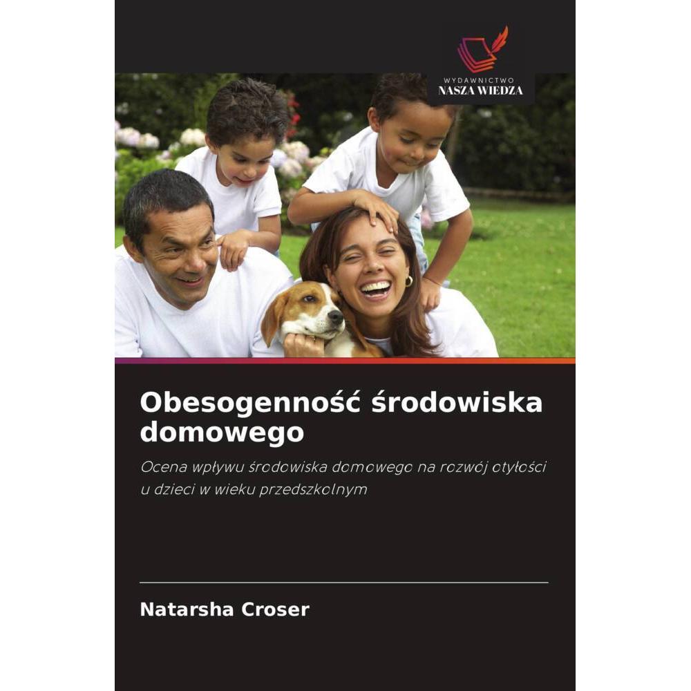 Obesogennosc srodowiska domowego, Fachbücher von Natarsha Croser