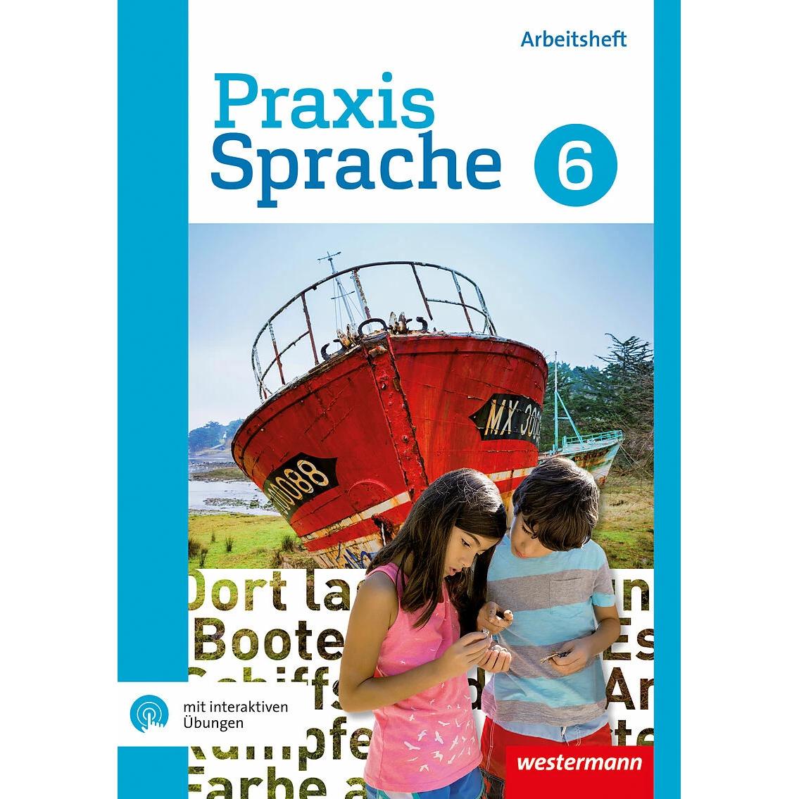 Praxis Sprache 6. Arbeitsheft mit interaktiven Übungen. Differenzierende Ausgabe, Schulbücher von Regina Nussbaum, Ursul...