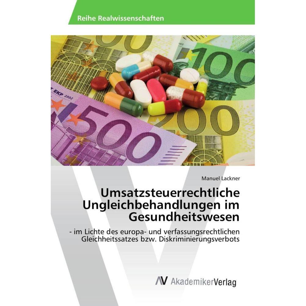 Umsatzsteuerrechtliche Ungleichbehandlungen im Gesundheitswesen, Ratgeber