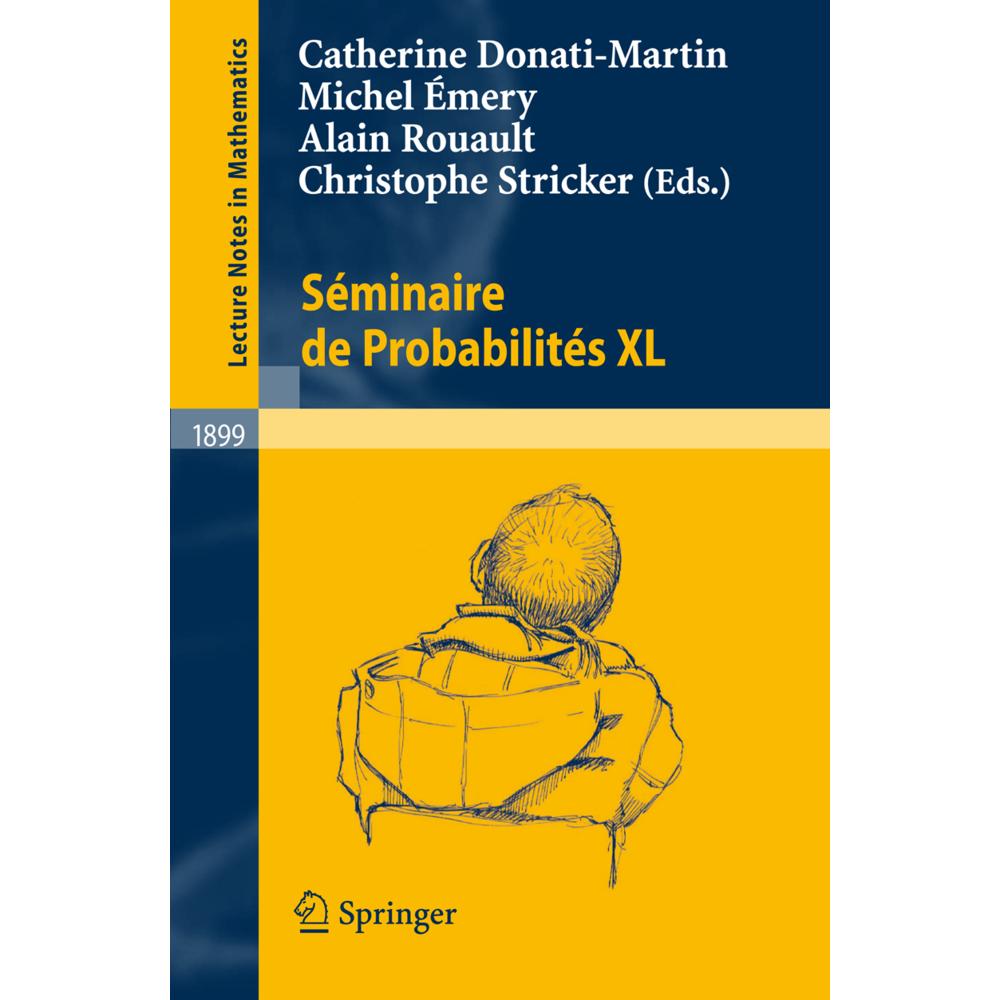 Séminaire de Probabilités XL, Fachbücher von Alain Rouault, Michel Emery, Catherine Donati-Martin