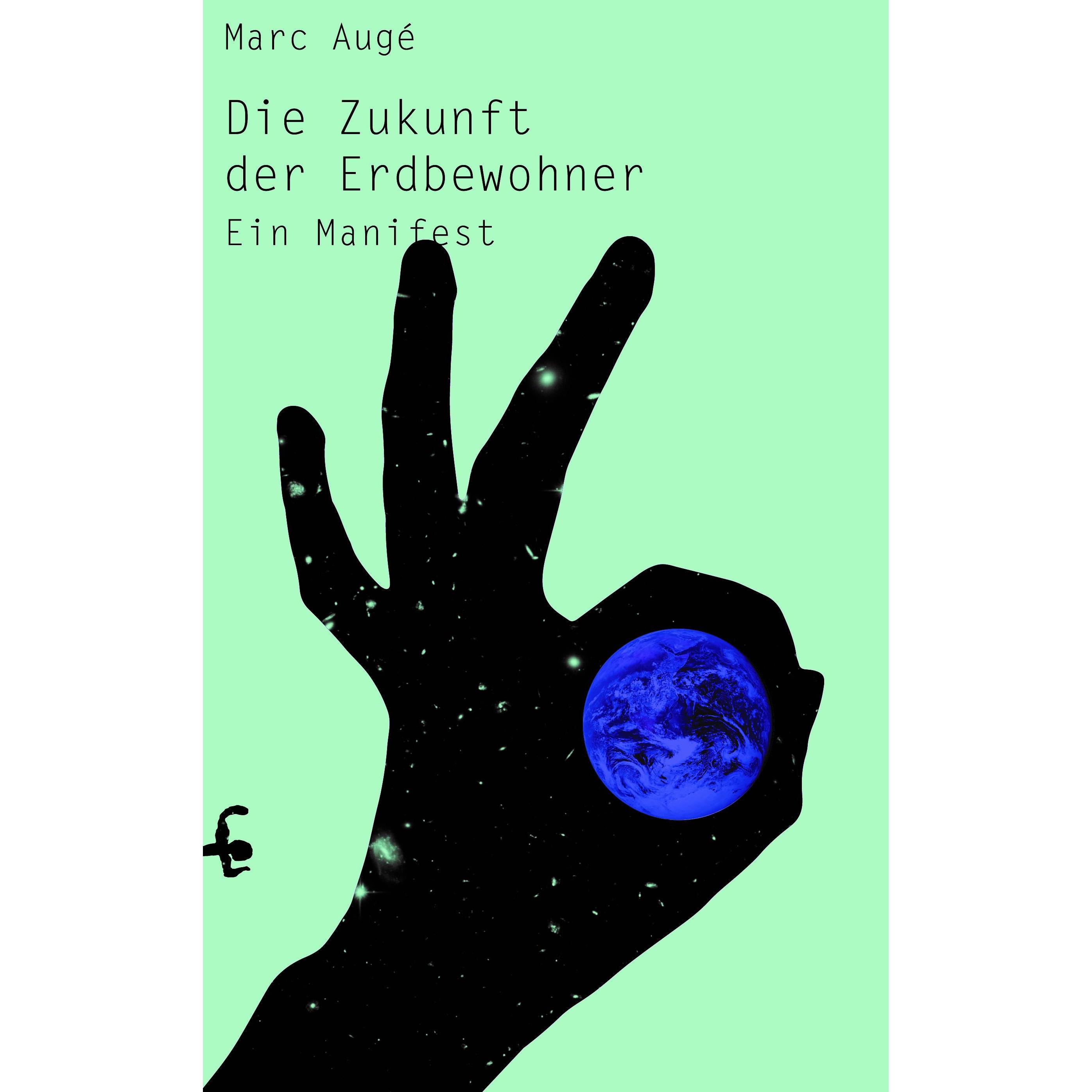 Die Zukunft der Erdbewohner, Fachbücher von Marc Augé