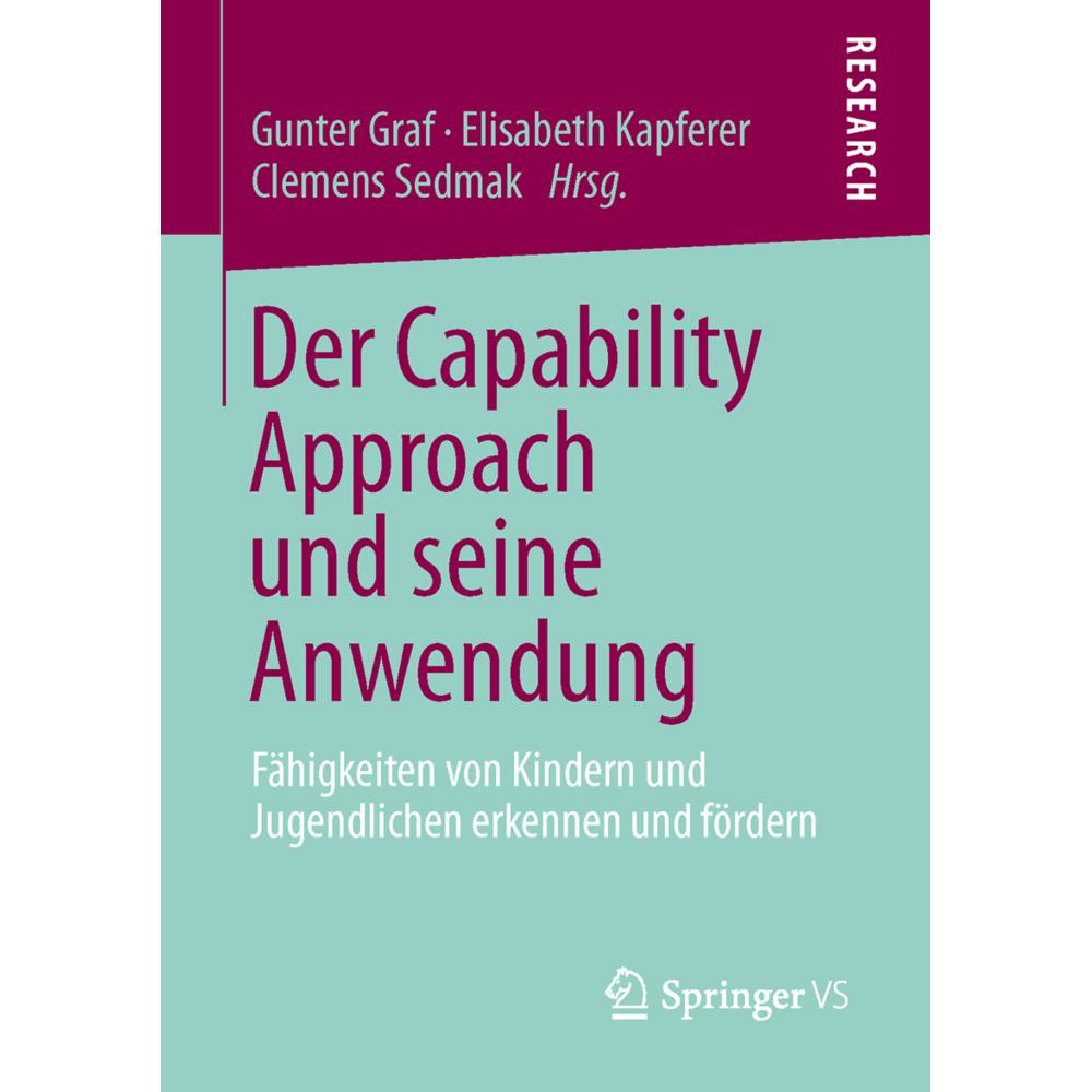 Der Capability Approach und seine Anwendung, Fachbücher von Elisabeth Kapferer, Clemens Sedmak, Gunter Graf