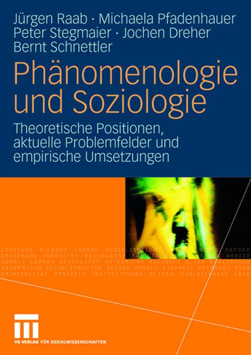 Produktbild Phänomenologie und Soziologie (Deutsch, Bernt Schnettler, Jochen Dreher, Jürgen Raab, Michaela Pfadenhauer, Peter Stegmaier, 2008)