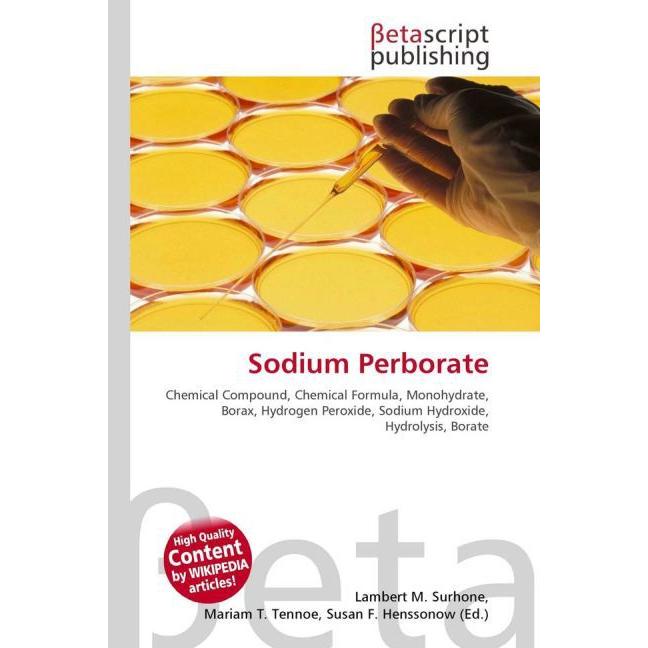 Sodium Perborate, Fachbücher von Miriam T. Timpledon, Lambert M. Surhone, Susan F. Marseken