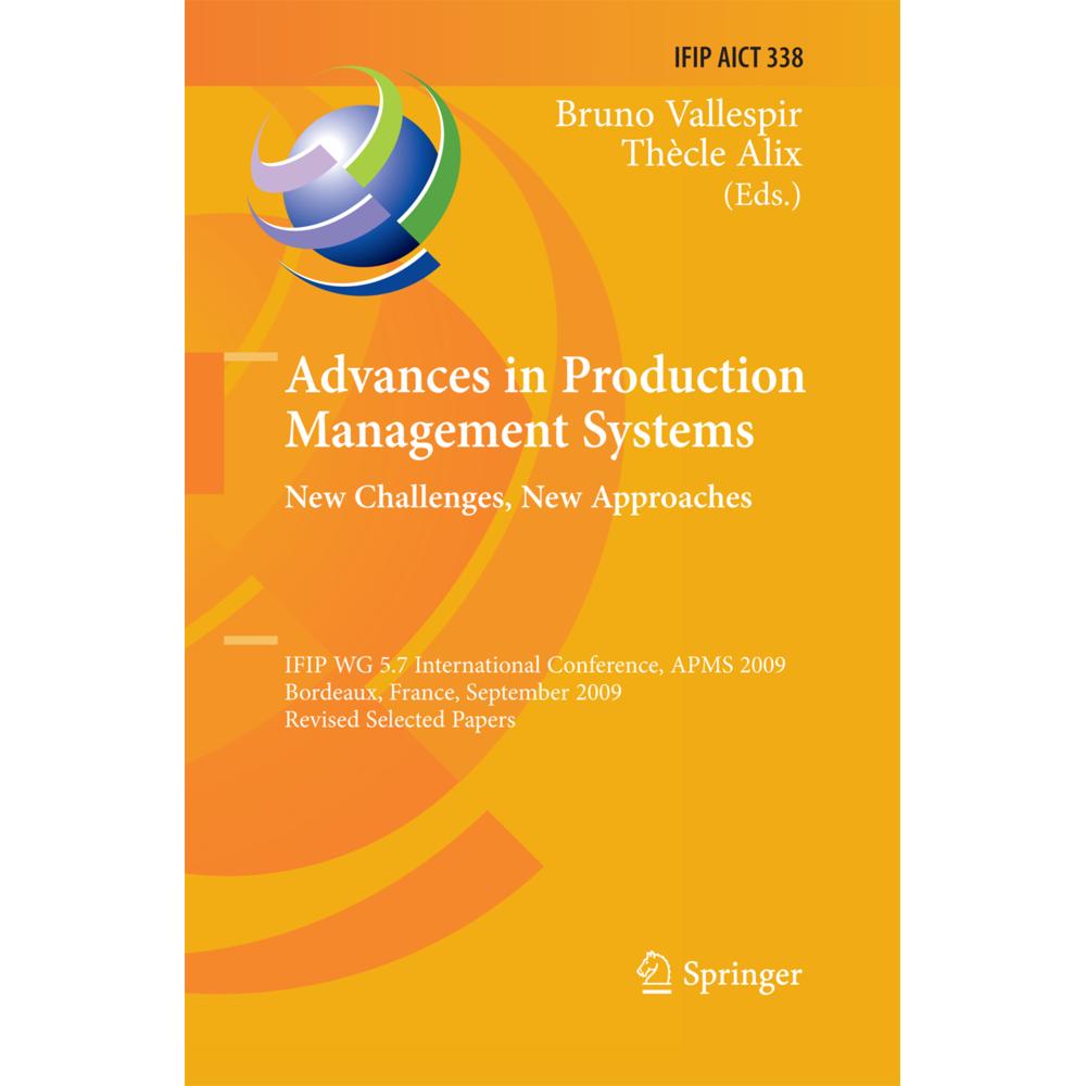 Advances in Production Management Systems: New Challenges, New Approaches, Fachbücher von Bruno Vallespir, Thècle Alix