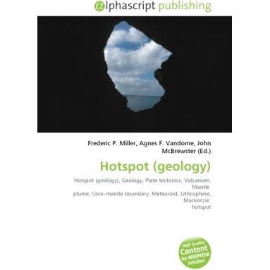 Hotspot (geology), Fachbücher von Agnes F. Vandome, Frederic P. Miller, John McBrewster