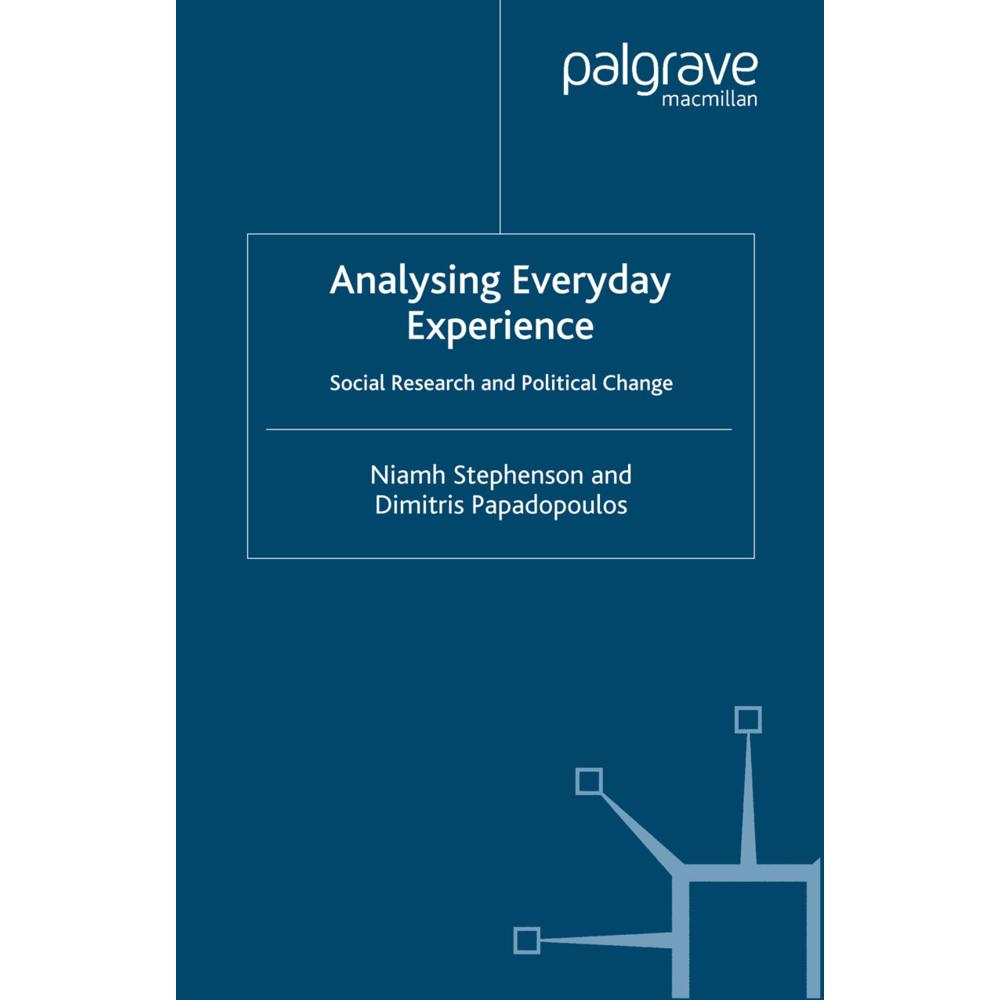 Analysing Everyday Experience, Fachbücher von D. Papadopoulos, N. Stephenson