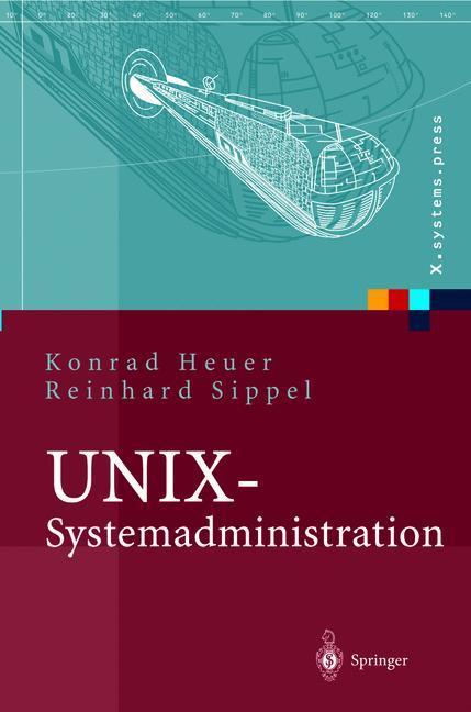 Produktbild UNIX-Systemadministration (Deutsch, Konrad Heuer, Reinhard Sippel, 2012)