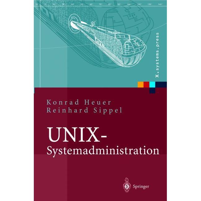 Thumbnail - UNIX-Systemadministration, Fachbücher von Reinhard Sippel, Konrad Heuer