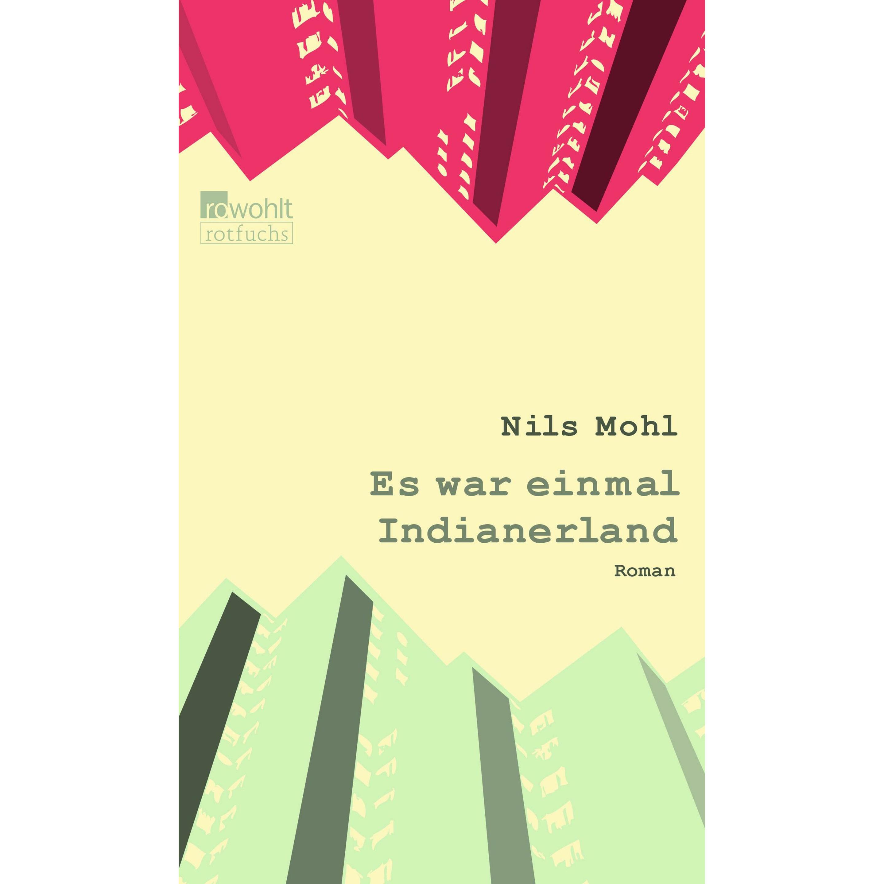 Es war einmal Indianerland, Belletristik von Nils Mohl