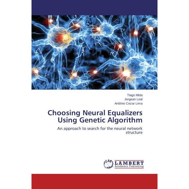 Choosing Neural Equalizers Using Genetic Algorithm, Fachbücher