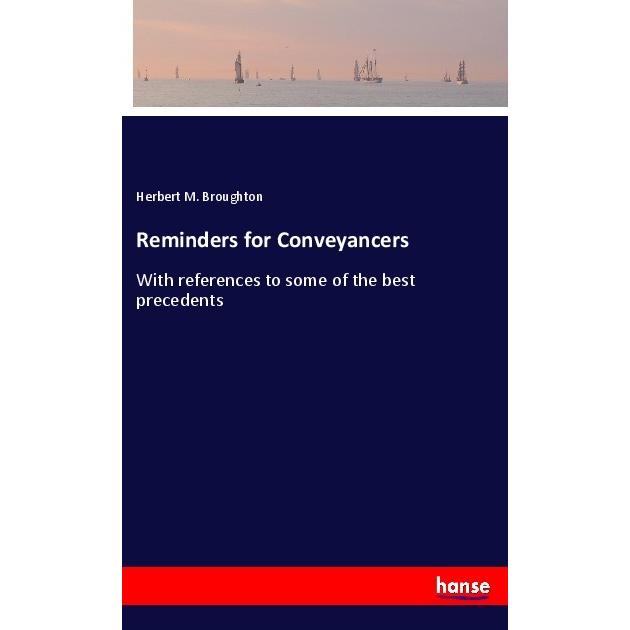 Reminders for Conveyancers, Belletristik von Herbert M. Broughton
