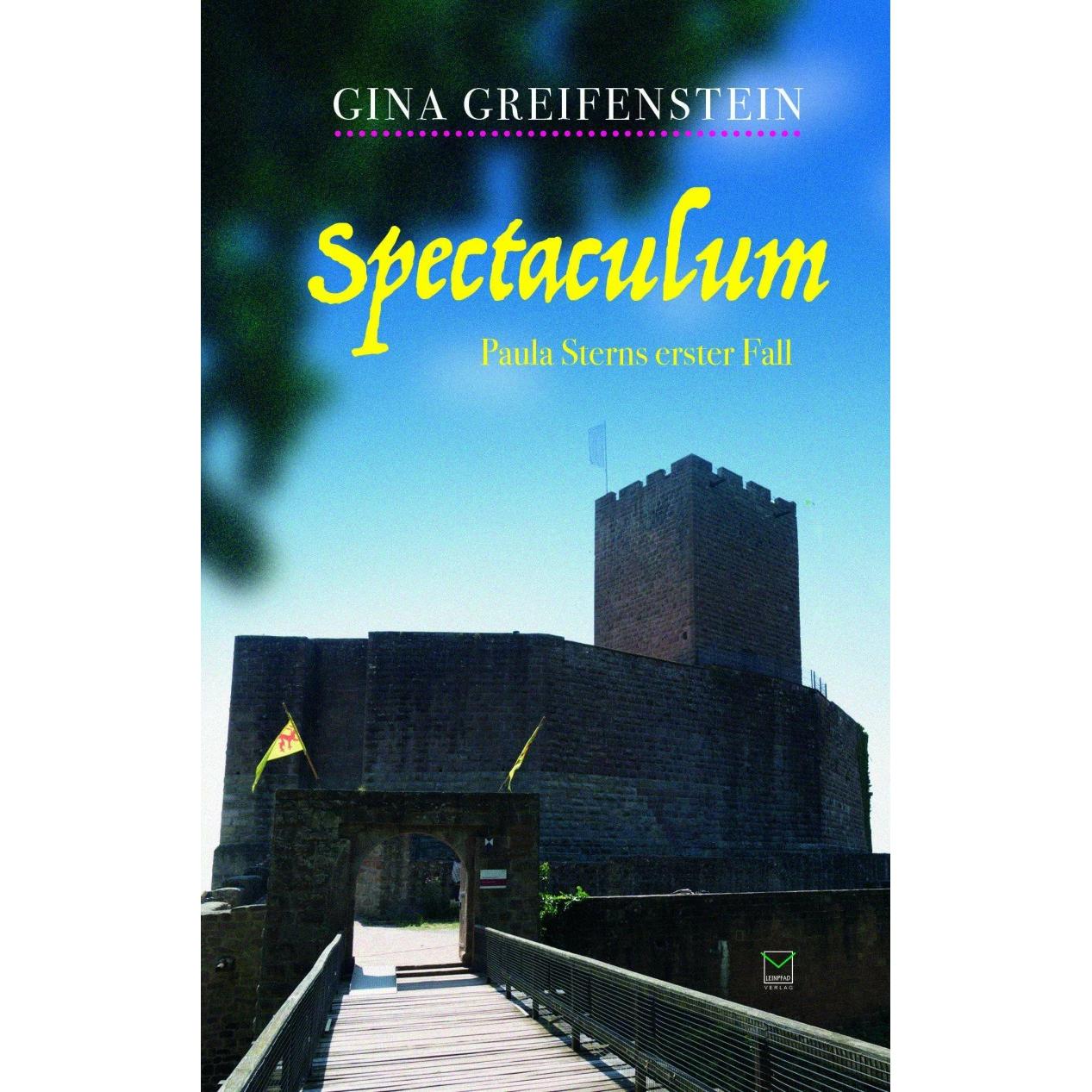 Spectaculum, Belletristik von Gina Greifenstein