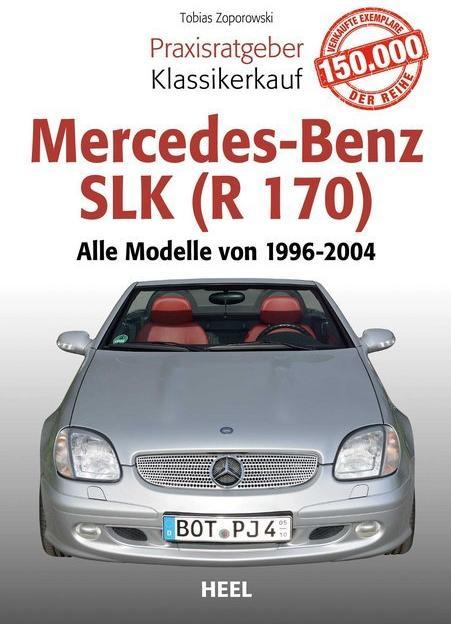 Produktbild Praxisratgeber Klassikerkauf Mercedes-Benz SLK (R 170) (Deutsch, Tobias Zoporowski, 2018)