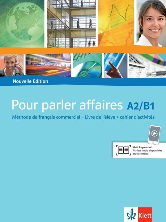 Produktbild Pour parler affaires. Livre d'élève avec cahier d'activités et CD audio (Französisch, 2011)