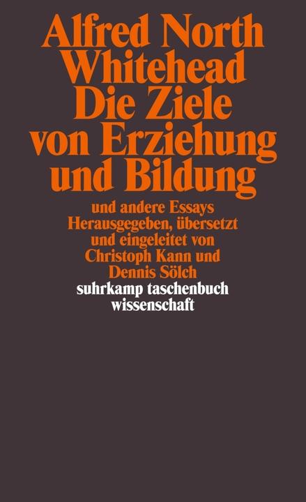 Produktbild Die Ziele von Erziehung und Bildung (Deutsch, Alfred North Whitehead, 2012)