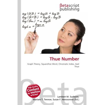 Thumbnail - Thue Number, Fachbücher von Lambert M. Surhone, Miriam T. Timpledon, Susan F. Marseken