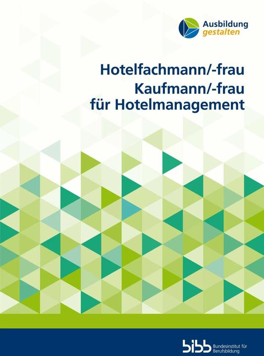 Image du produit Hotelfachmann/-frau Kaufmann/-frau für Hotelmanagement (Allemand, Dietlind Maass, Institut fédéral de la formation professionnelle, Magdalena Krüger, Marion Strauss, Norman Uhlmann, Sascha Dalig, Slavena Flaig, 2022)