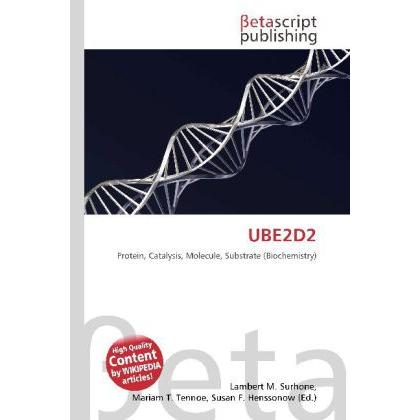 UBE2D2, Fachbücher von Lambert M. Surhone, Mariam T. Tennoe, Susan F. Henssonow