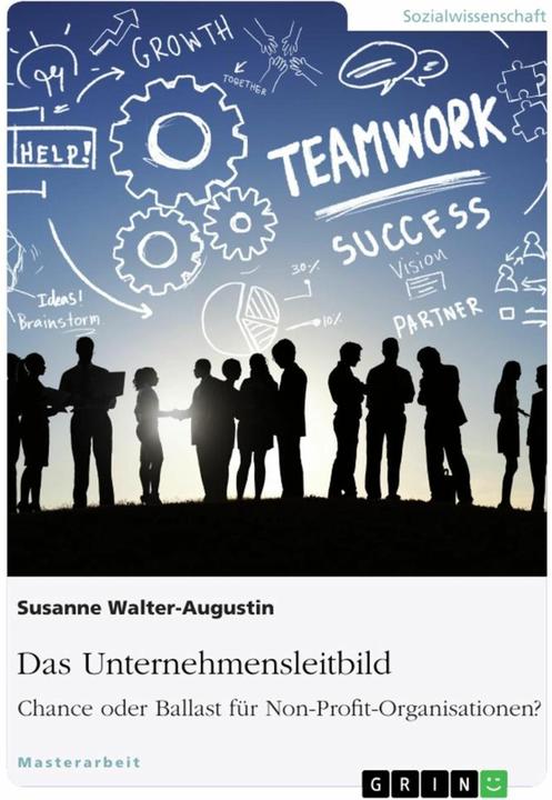 Produktbild Das Unternehmensleitbild: Chance oder Ballast für Non-Profit-Organisationen? (Deutsch, 2016)