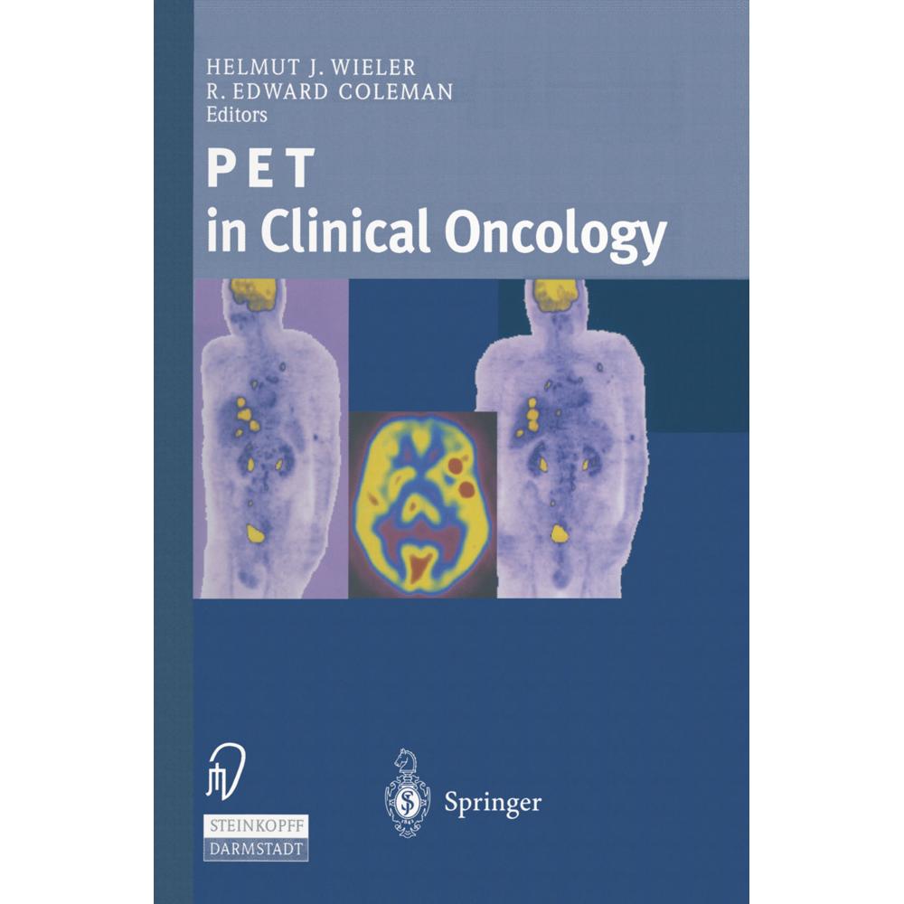 PET in Clinical Oncology, Fachbücher von R. Edward Coleman, Helmut J. Wieler