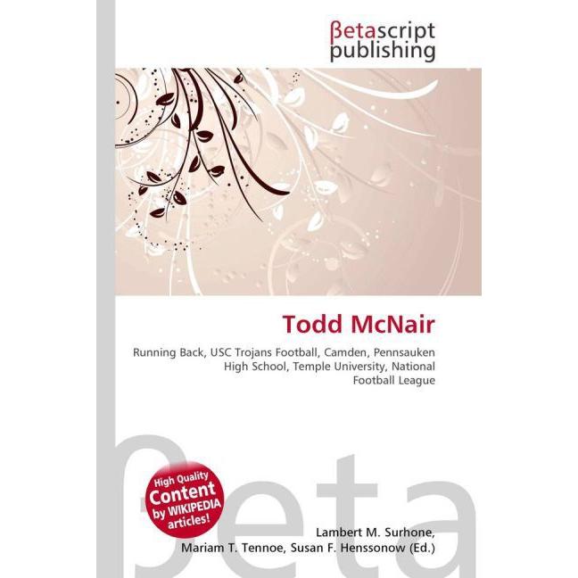 Todd McNair, Ratgeber von Lambert M. Surhone, Mariam T. Tennoe, Susan F. Henssonow