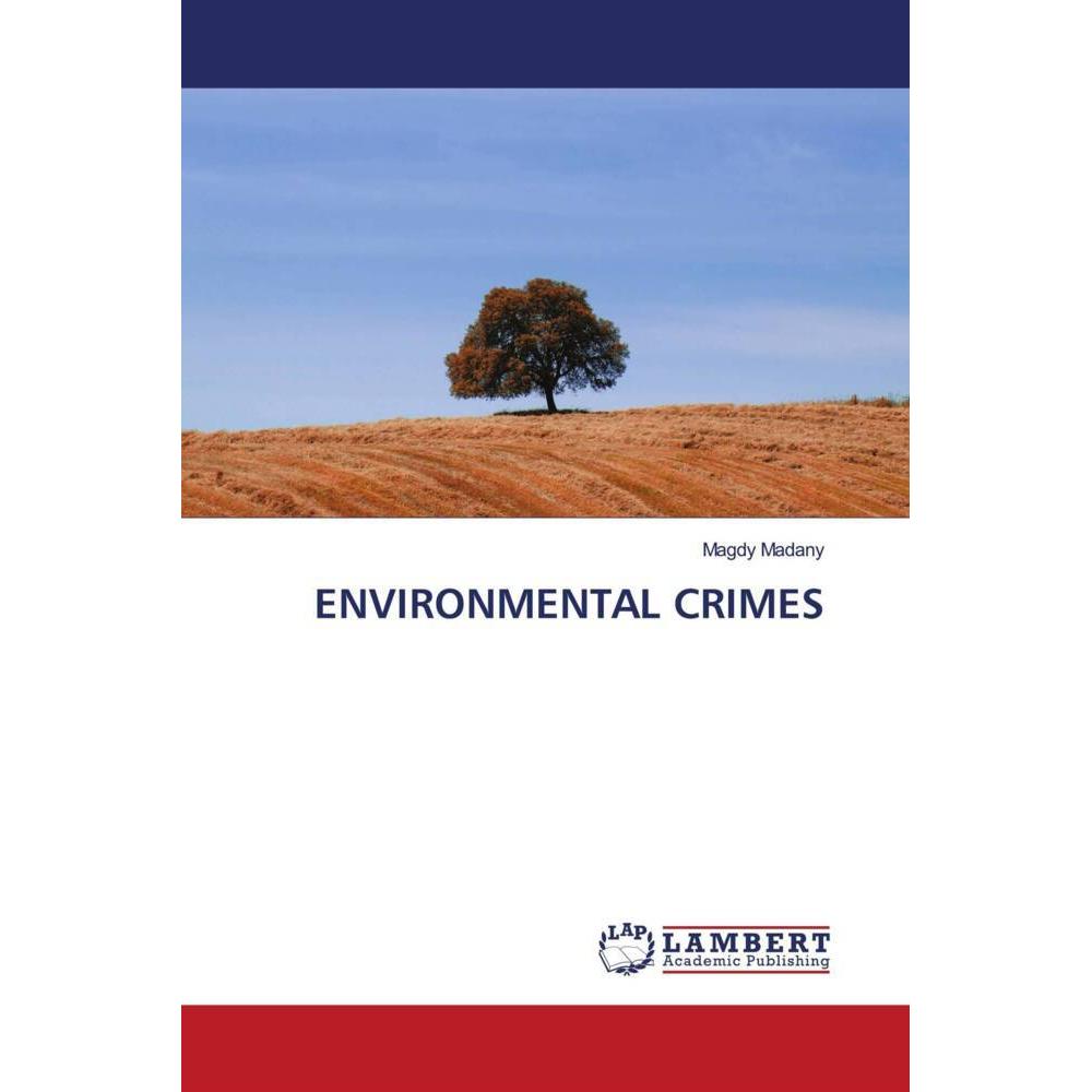 Environmental Crimes, Fachbücher von Magdy Madany