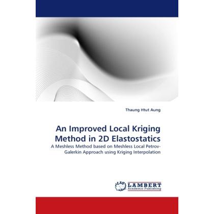 An Improved Local Kriging Method in 2D Elastostatics, Fachbücher