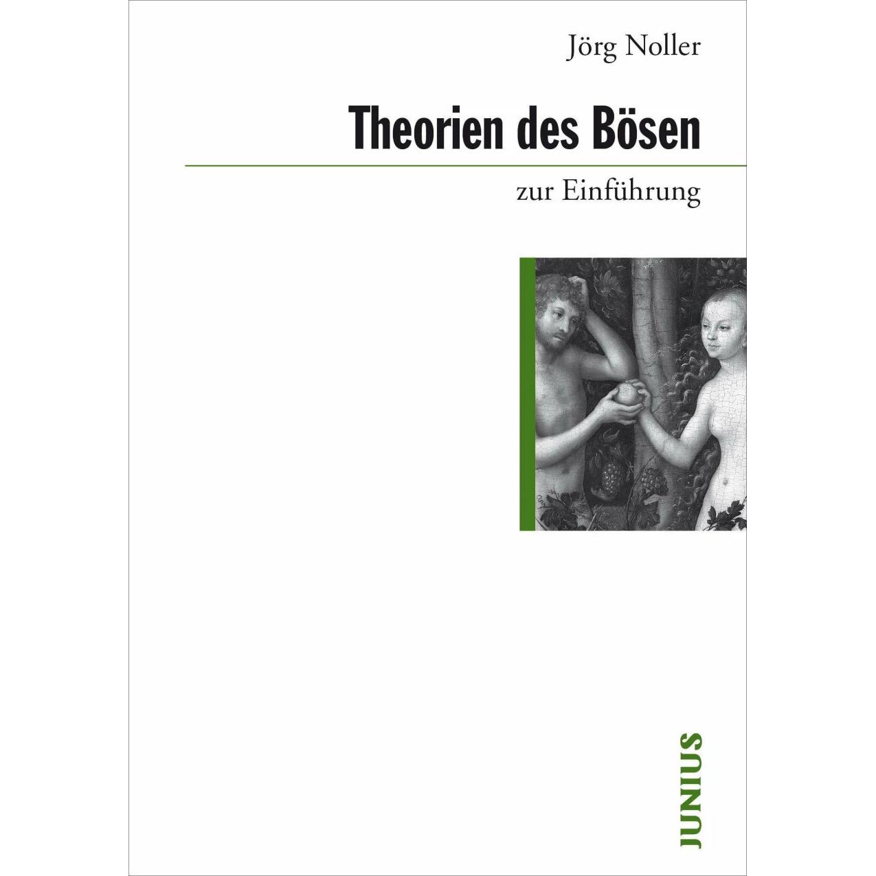 Theorien des Bösen, Fachbücher von Jörg Noller