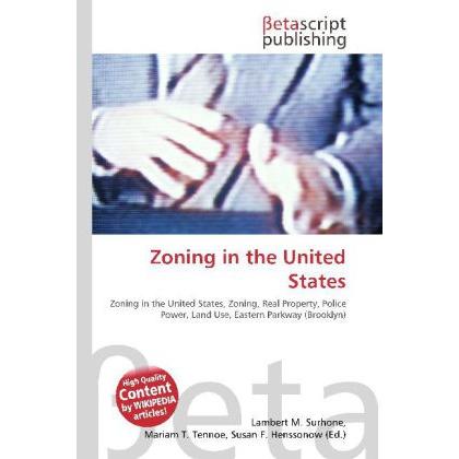 Zoning in the United States, Fachbücher von Susan F. Marseken, Lambert M. Surhone, Miriam T. Timpledon