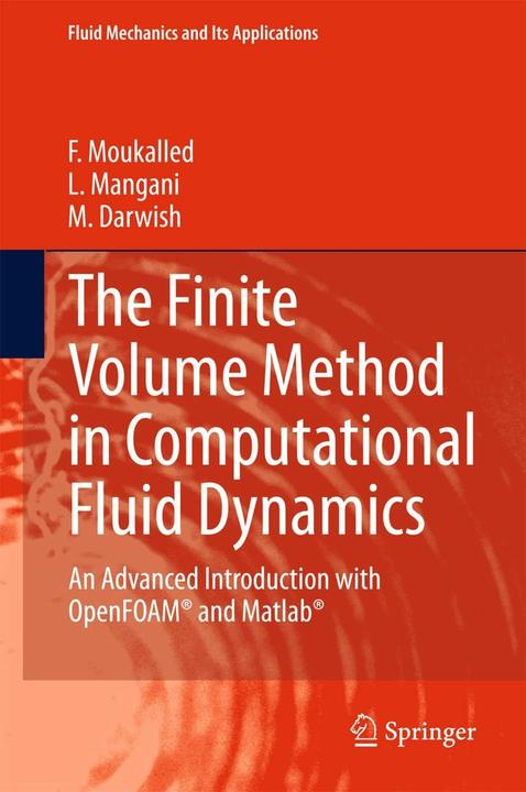 Image du produit The Finite Volume Method in Computational Fluid Dynamics (Anglais, F. Moukalled, 2015)