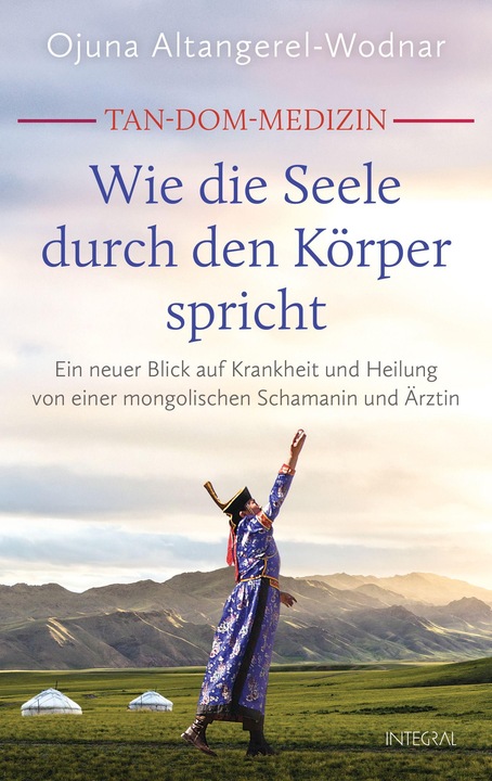 Image du produit Tan-Dom-Medizin: Wie die Seele durch den Körper spricht (Allemand, Ojuna Altangerel-Vodnar, 2021)