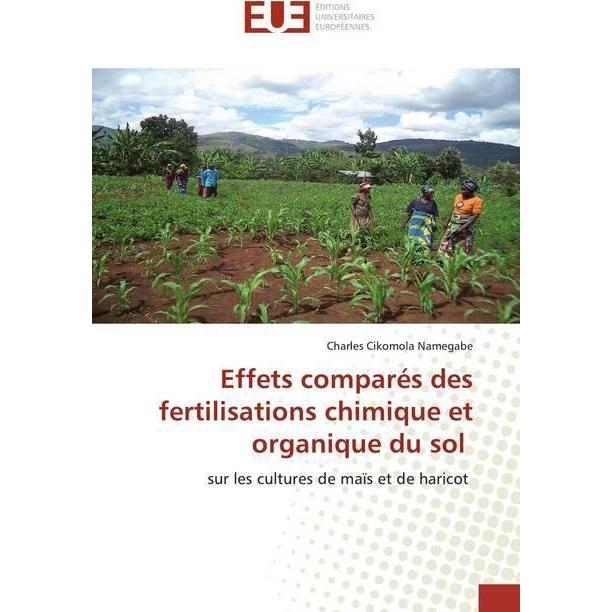 Effets comparés des fertilisations chimique et organique du sol, Fachbücher von Charles Cikomola Namegabe