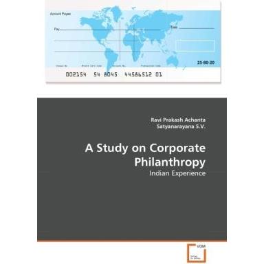 A Study on Corporate Philanthropy, Fachbücher von Ravi Prakash Achanta, Satyanarayana S.V.
