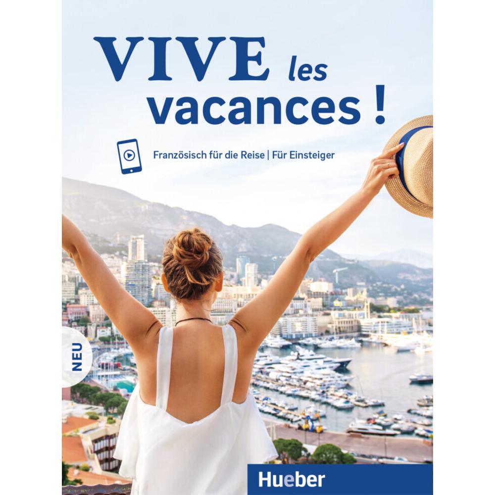 Vive les vacances Neu Kursbuch mit Audios online, Schulbücher von Collectif
