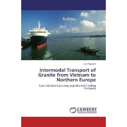 Intermodal Transport of Granite from Vietnam to Northern Europe, Fachbücher